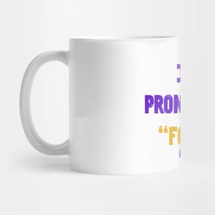 It's Pronounced "Fouke" Mug